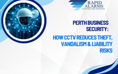 Perth Business Security: How CCTV Reduces Theft, Vandalism & Liability Risks